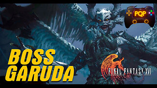 FINAL FANTASY XVI - BOSS GARUDA