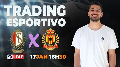 Live Trading Esportivo Ao Vivo - 17/01 - Standard Liège X KV Mechelen