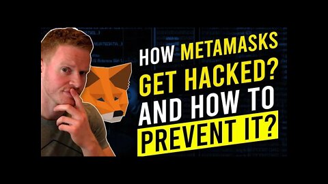 How your Metamask can get hacked and how to prevent it. 7 Things to do right now!