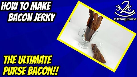 How to make Bacon Jerky | The Ultimate Purse Bacon