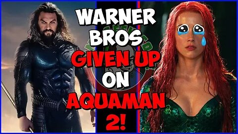 Warner Bros has GIVEN UP on Aquaman 2!? Rumor