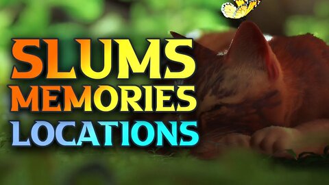 Stray: The Slums Memories Locations Walkthrough