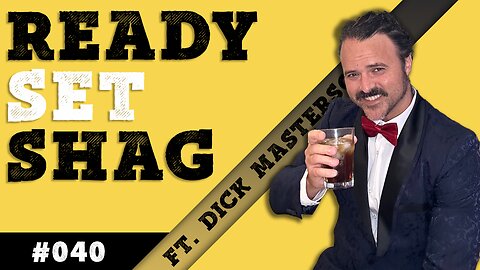 Ready, Set, Shag - Ep. #040 feat. Dick Masterson