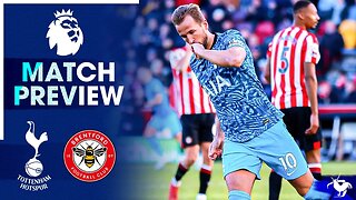 Tottenham Vs Brentford • Premier League [MATCH PREVIEW]