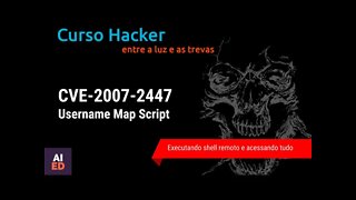 Curso Hacker - CVE-2007-2447 Username Map Script. Entre a luz e as trevas.