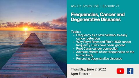 Ask Dr. Smith - Frequencies, Cancer and Degenerative Diseases