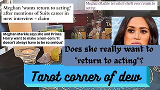 Does Meghan really want to "go back to acting"? Did she want to become a theater actor?