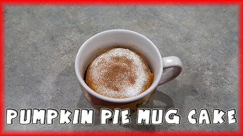 Pumpkin Pie Mug Cake - Collaboration with CookingAndCrafting