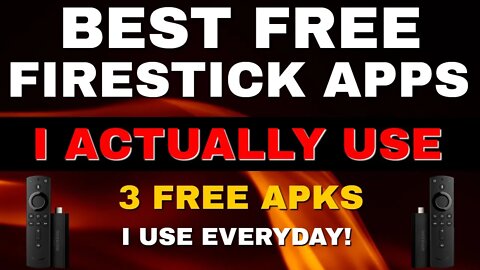 BEST 3 FREE FIRESTICK APPS I ACTUALLY USE!