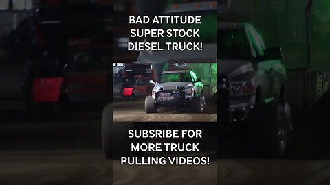 Bad Attitude Super Stock Diesel Pulling Truck! #truckpulls #truckpull #truckpulling #truck