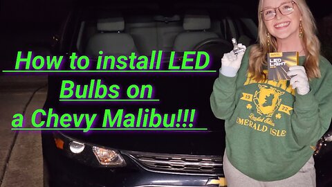 Auxito LED light bulbs for a 2017 Chevy Malibu