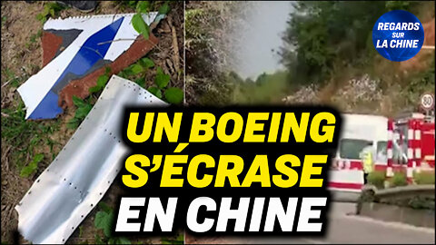 Un Boeing 737 s'écrase en Chine ; Données sur le virus : un jeu politique pour le régime ?