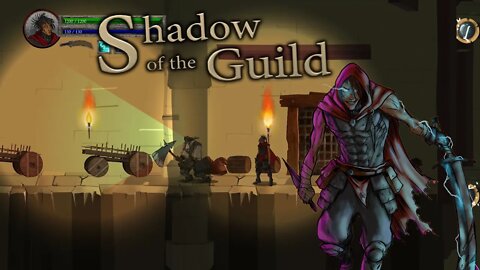 Shadow of the Guild - I Am A One-Man Army (Side-Scrolling Action Adventure)