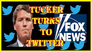 Tucker Carlson Launches New Show On TWITTER As The Battle With Fox News Continues