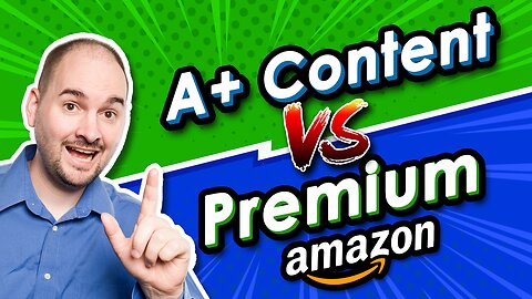 What's the Difference Between A+ Content and Premium A+ Content - Amazon EBC Design Tutorial