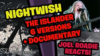 Nightwish - The Islander 6 versions + Documentary - Roadie Reacts