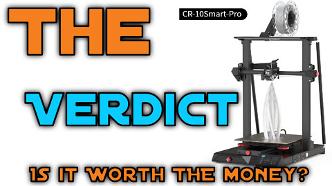 IS it worth Buying? - CR10 Smart PRO