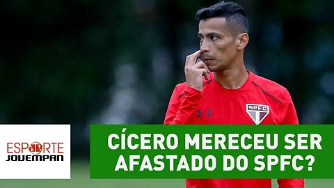 CÍCERO mereceu ser AFASTADO do SÃO PAULO? VEJA análise!