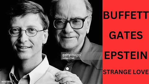 Shareholders Try To Kick Warren Buffett From Berkshire For His Ties To Bill Gates & Jeffrey Epstein