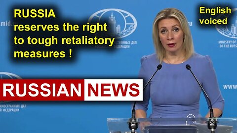 Russia reserves the right to tough retaliatory measures! Zakharova, Ukraine