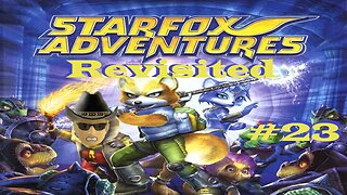 Revisiting Star Fox Adventures #23 [ Star Fox Series ]