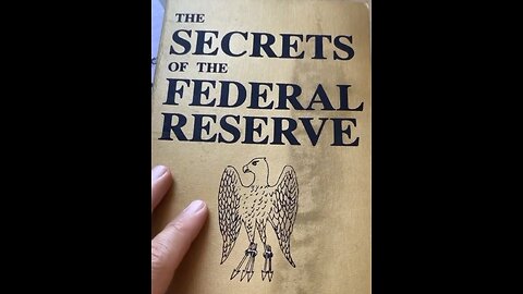 Secrets of the federal reserve by Eustace Mullins.