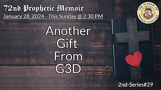 Another Gift from G3D 72nd Prophetic Memoir