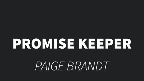 Promises Keeper- Paige Brandt