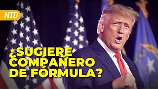 Trump sugiere compañero de fórmula; Donativo vinculado al a campaña de Biden NTD Día [17 julio]