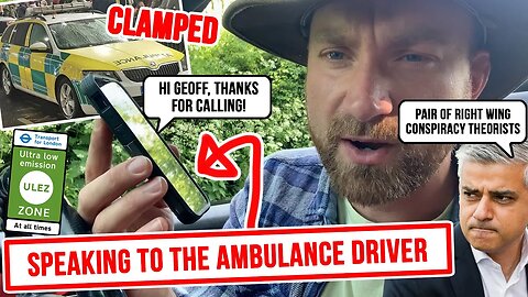 ULEZ SCAM - Speaking to the owner of the CLAMPED ambulance