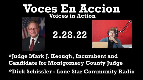 2.28.22 - Judge Mark J. Keough and Dick Schissler - Voces En Accion