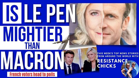 Is Le Pen Mightier than Macron? French Head to Polls! Top World News 4/24/22