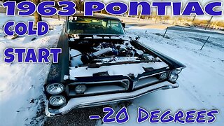 1963 Pontiac Grand Prix - REALLY COLD START -20 windchill