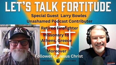 Larry Loves Jesus Christ, is a Unashamed Podcast Contributor, and Missionary to Athens, Greece