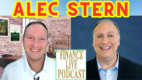 Dr. Finance Live Podcast Episode 25 - Alec Stern Interview - America's Startup Success Expert