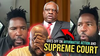 Umar Johnson Pissed At Supreme Court, Clarence Thomas For Affirmative Action, Black People Benefit 🤔