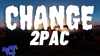 2Pac- Changes ft. talent (Lyrics)