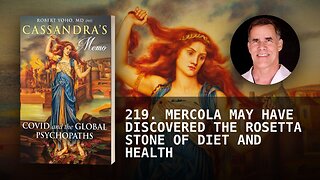 219. MERCOLA MAY HAVE DISCOVERED THE ROSETTA STONE OF DIET AND HEALTH