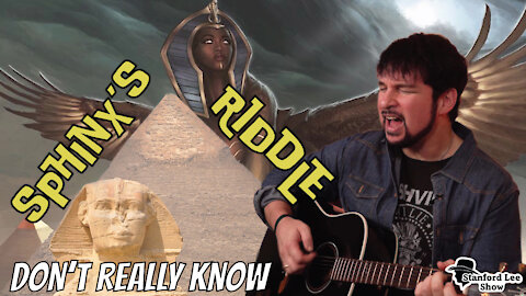 Don't Really Know - Sphinx's Riddle *Stanford Lee Show*
