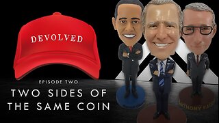 DEVOLVED | Vol 2 - Two Sides of the Same Coin