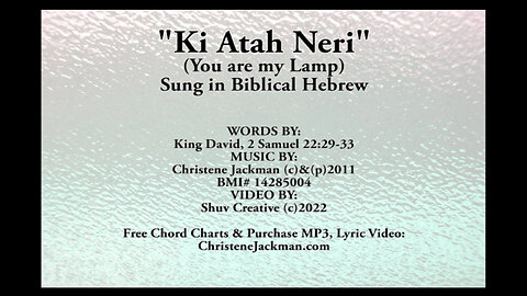 "Ki Ata Neri (You Are My Lamp)", From 2 Samuel 22, Christene Jackman, Messianic Music