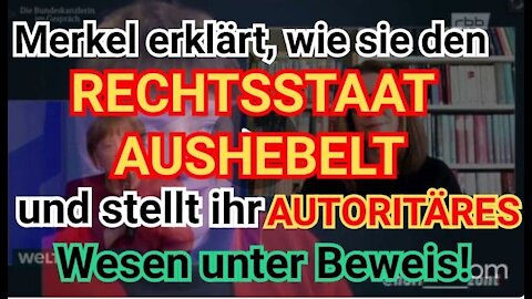 Merkel erklärt AUSHEBLUNG des RECHTSSTAATS& stellt AUTORITÄRES Wesen unter Beweis!