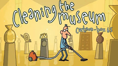 Cleaning the Museum Cartoon-Box 65