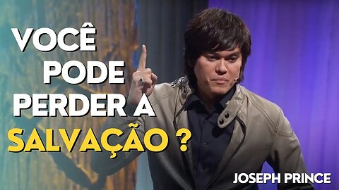 Você pode perder a salvação? #josephprince Parte 1