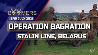 OPERATION BAGRATION SHOW - 3RD JULY 2021