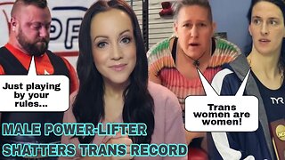 Male Powerlifter SHATTERS Trans Athletes Record || Exposing the Lunacy of Self-ID Policies