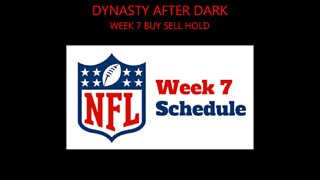 Dynasty After Dark - Buy Sell Hold and Week 6 Recap