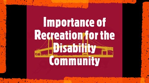 Recreational interest of People with disabilities