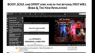 BODY, SOUL and SPIRIT here and in the beyond. FREE WILL (Bible & The New Revelation)