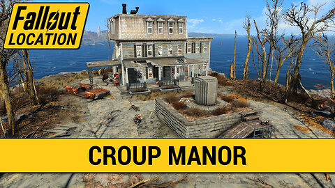 Guide To The Croup Manor in Fallout 4